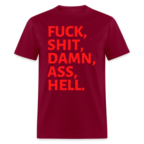 FUCK SHIT DAMN ASS HELL (in red letters) - Men's T-Shirt