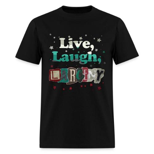 Live Laugh Larceny Stars - Men's T-Shirt