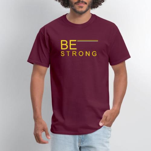Be Strong design - Men's T-Shirt