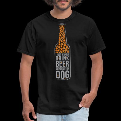 Drink Beer and Hang With Dog - Men's T-Shirt