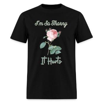 I'm so thorny - Men's T-Shirt - black - Front - Jose (178cm)