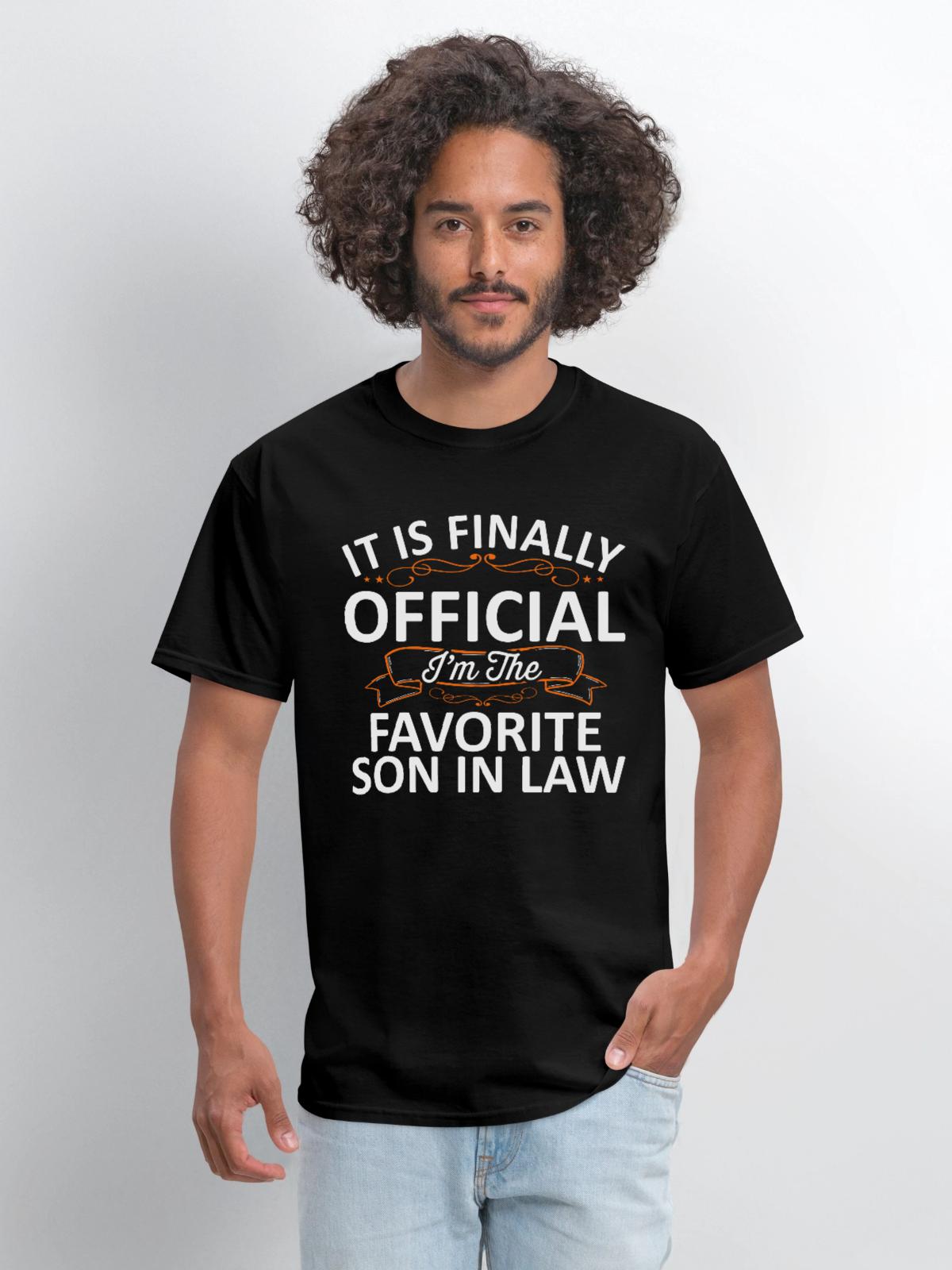 I'm the Favorite Son In Law Shirt - Men's T-Shirt - black - Front - Jose (178cm)