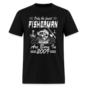 Only the finest fisherman are born in 2009 - Men's T-Shirt - black - Front - Jose (178cm)