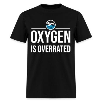 Funny Swimming Quotes Oxygen Is Overrated - Men's T-Shirt - black - Front - Jose (178cm)