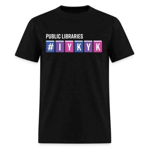 PLA #IYKYK - Men's T-Shirt