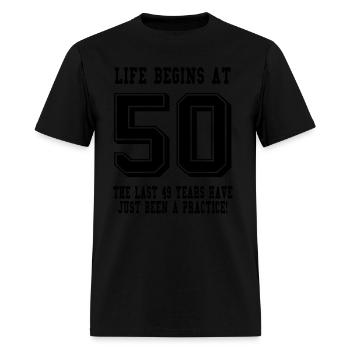 Life Begins At 50... 50th Birthday - Men's T-Shirt - black - Front - Jose (178cm)