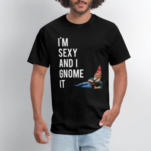 I'm Sexy And I Gnome It