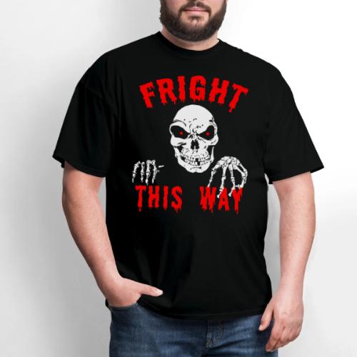 Fright This Way Funny Halloween T Shirt