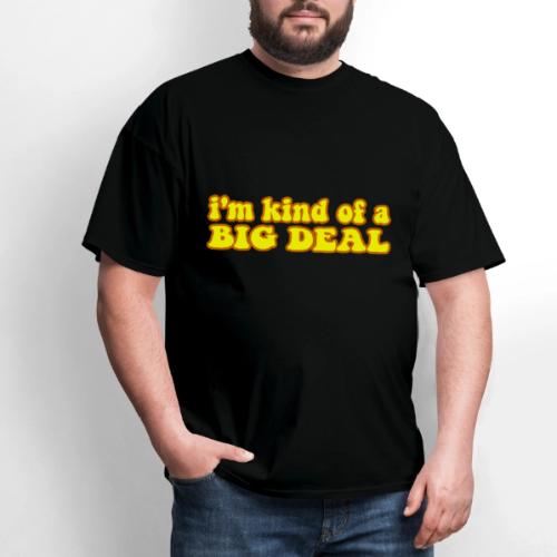 I'm Kind Of A Big Deal Black