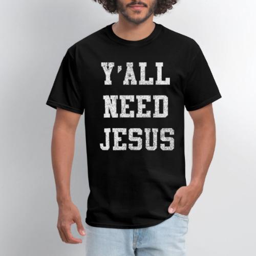 Y'all Need Jesus