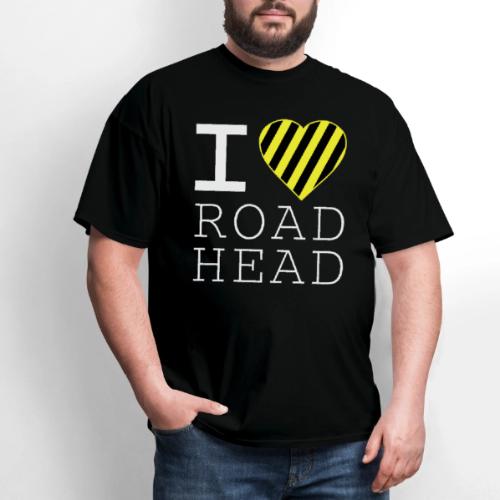 I Love Road Head Gag Funny Sarcastic