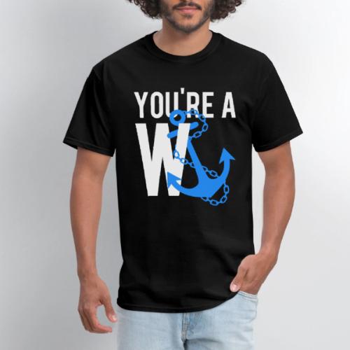 You're A Wanker