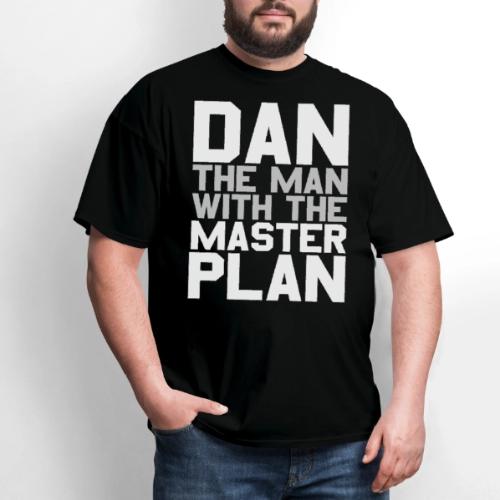 Dan The Man With The Master Plan