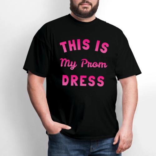 This Is My Prom Dress