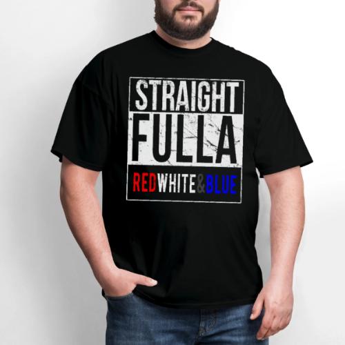 Straight Fulla Red White Blue Patriotic