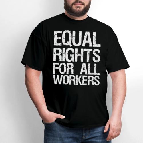 Equal Rights For All Workers
