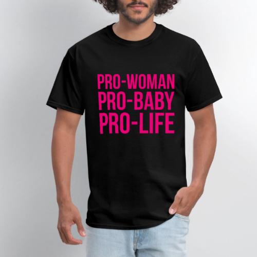 Pro-Woman Pro-Baby Pro-Life