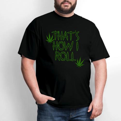 That's How I Roll Weed