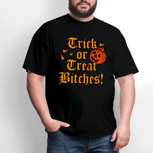 Trick Or Treat Bitches