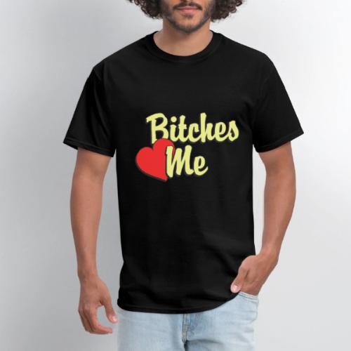 Bitches Love Me