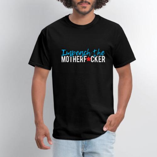 Impeach the Motherfucker Anti Trump