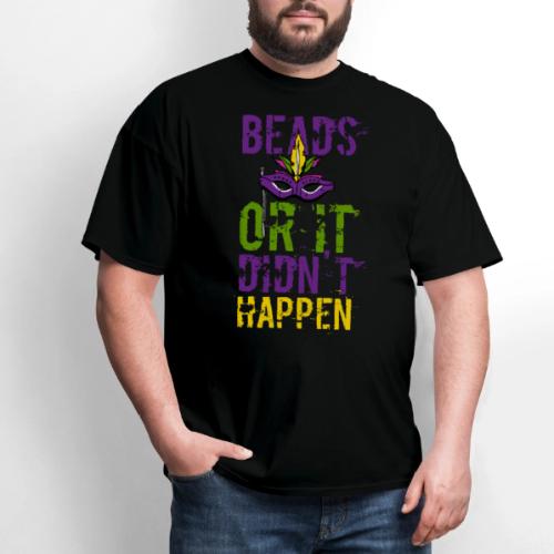 Beads or It Didn't Happen Mardi Gras