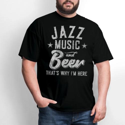 Jazz Music and Beer That's Why I'm Here
