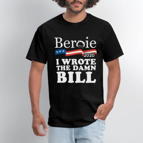 Bernie Sanders 2020 I Wrote the Damn Bill