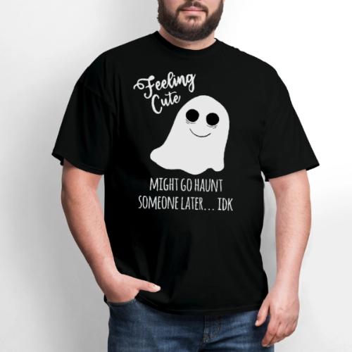 Feeling Cute Ghost Might Go Haunt Someone Later