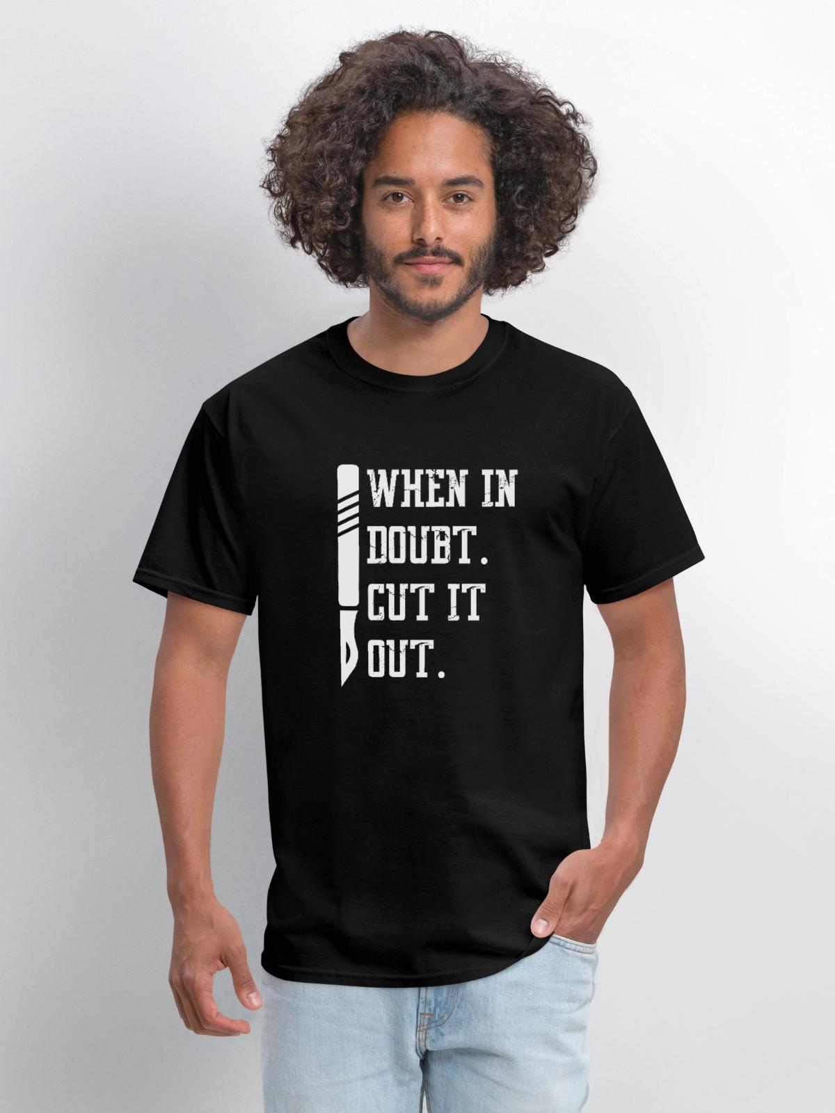 When In Doubt Cut It Out - Men's T-Shirt - black - Front - Jose (178cm)