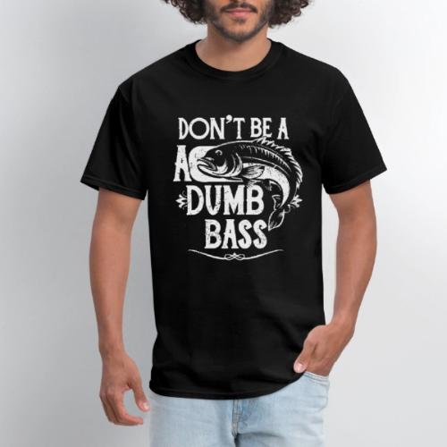 Don't Be a Dumb Bass Fisherman