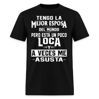 tengo la mejor esposa del mundo pero esta un poco - Men's T-Shirt - black - Front - Jose (178cm)