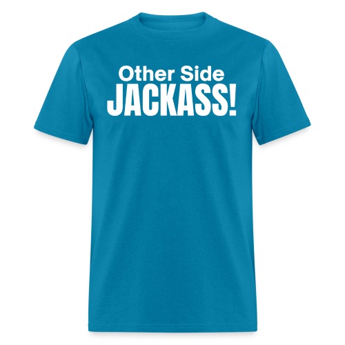 Other Side JACKASS - Men's T-Shirt