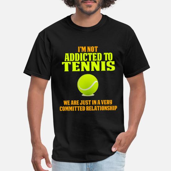 Funny Tennis Design I'm not addicted to Tennis' Men's T-Shirt | Spreadshirt