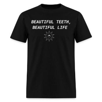 Beautiful Teeth, Beautiful Life - Men's T-Shirt - black - Front - Jose (178cm)