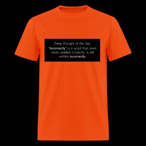 Incorrectly - Men's T-Shirt