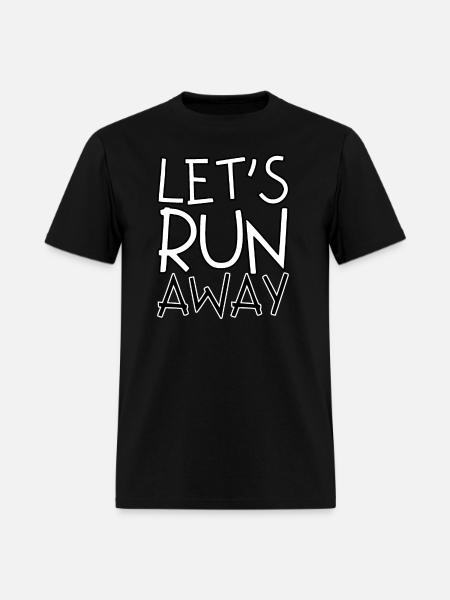 Let's run away - Men's T-Shirt - black