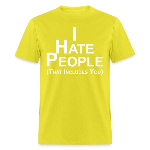 I Hate People (women) - Men's T-Shirt