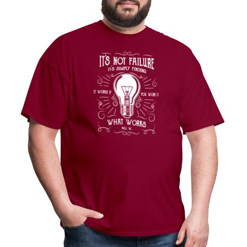 It's not failure it's finding what works - Men's T-Shirt