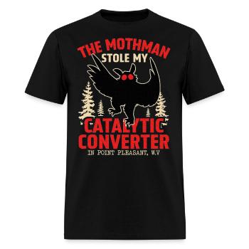 Mothman Stole My Catalytic Converter Mothman - Men's T-Shirt - black - Front - Jose (178cm)