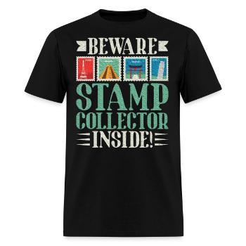 Beware Stamp Collector inside Stamp Collector - Men's T-Shirt - black - Front - Jose (178cm)