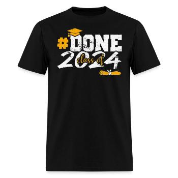 Done Class Of 2024 Graduation Senior High School - Men's T-Shirt - black - Front - Jose (178cm)