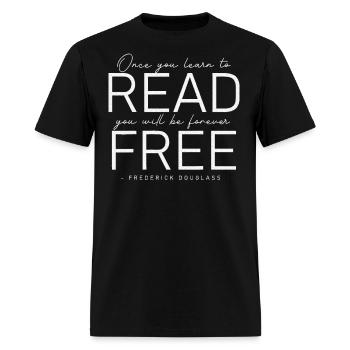 Frederick Douglass Famous Once You Learn To Read - Men's T-Shirt - black - Front - Jose (178cm)