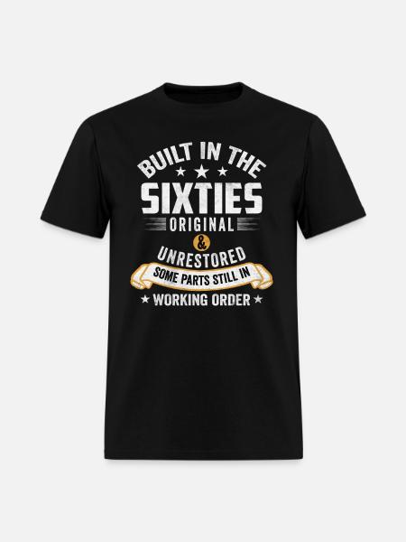 Built In The Sixties Built In The 60s Birthday Tee - Men's T-Shirt - black
