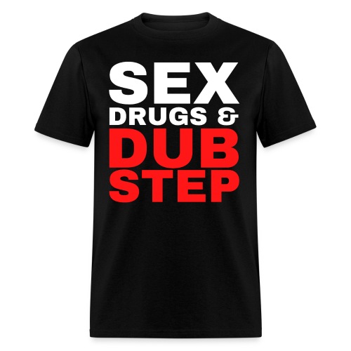 Sex Drugs & Dubstep - White & Red letters - Men's T-Shirt