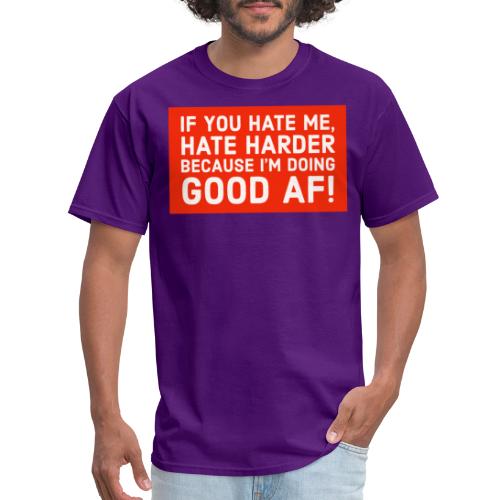 Hate Me - Men's T-Shirt