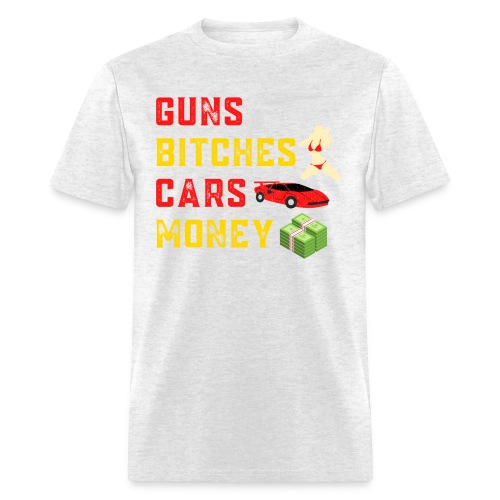 GUNS BITCHES CARS MONEY Millionaire Lifestyle - Men's T-Shirt