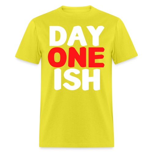 DAY ONE ISH (in white & red) - Men's T-Shirt