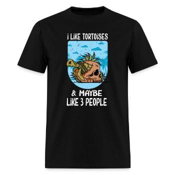 I Like Tortoises and Maybe 3 People Tortoise Turtl - Men's T-Shirt - black - Front - Jose (178cm)