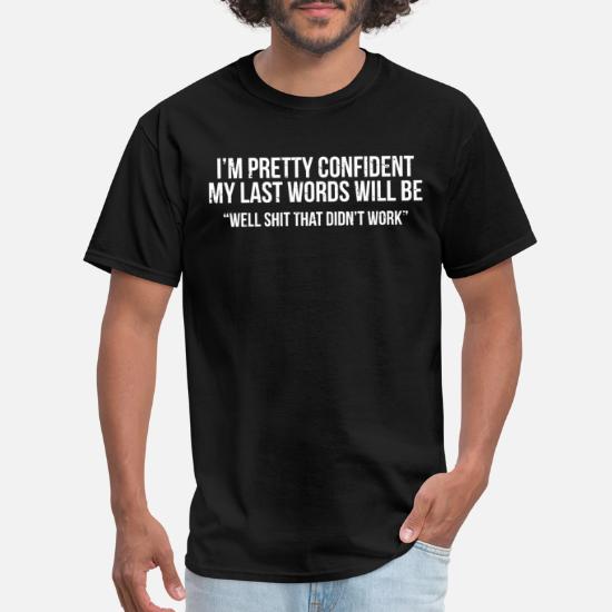 Funny Sarcasm Witty Meme T-shirt' Men's T-Shirt | Spreadshirt